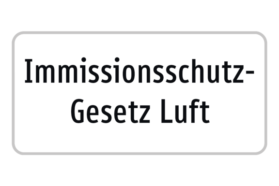 Immissionsschutzgesetz Luft